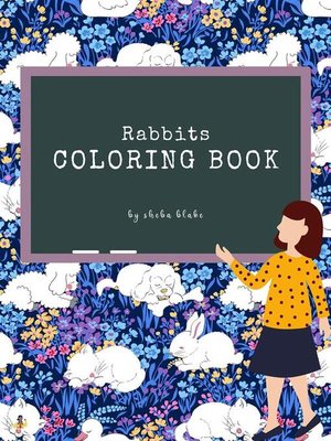 cover image of Rabbits Coloring Book for Kids Ages 3+ (Printable Version)